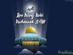 Delapan Hikmah Peringatan Isra Miraj Nabi Muhammad SAW