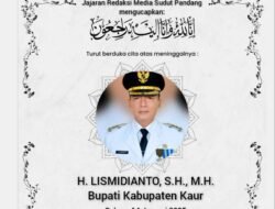 Kabar Duka, Bupati Kaur H Lismidianto Meninggal Dunia