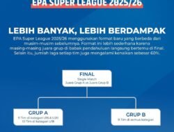 EPA Super League 2025/26 Resmi Hadir dengan Format Baru