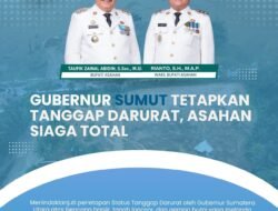 Pemkab Asahan Tingkatkan Kesiapsiagaan Usai Gubernur Tetapkan Status Tanggap Darurat
