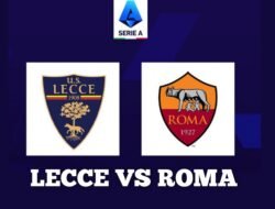 Masih Berlangsung: AS Roma Sementara Unggul 2-0 atas Lecce
