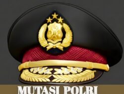 Mutasi Polri, Kadiv Humas hingga Beberapa Kapolda Berganti