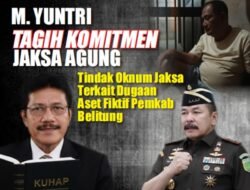 Jaksa Agung Diminta Tindak Oknum Jaksa soal Dugaan Aset Pemkab Belitung