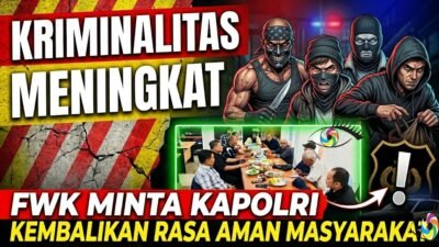 Kriminalitas Meningkat, FWK Minta Kapolri Kembalikan Rasa Aman Masyarakat