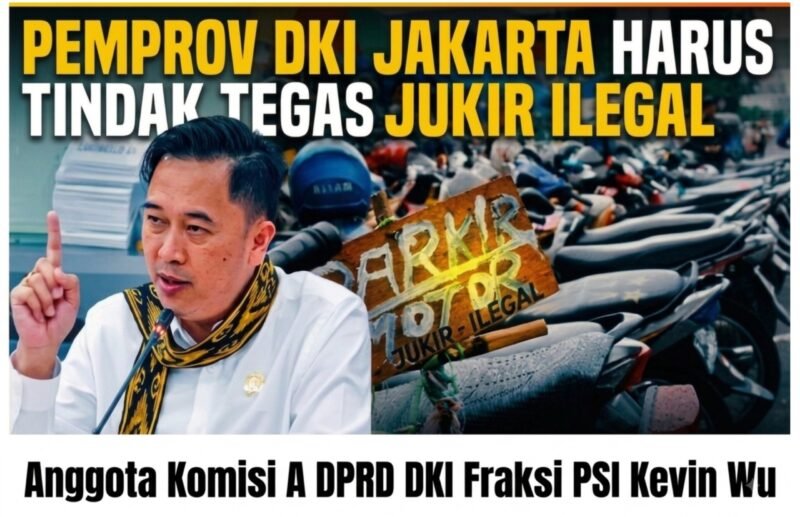 Jukir Ilegal Ancam Pengendara di Jakbar, Kevin Wu Minta Pemprov DKI Bertindak Tegas